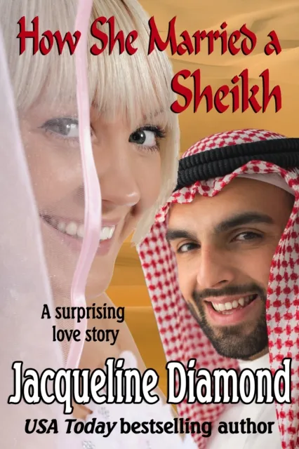 How She Married a Sheikh: A Surprising Love Story