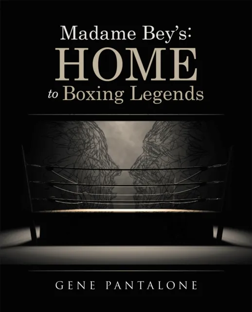 Madame Bey'S: Home to Boxing Legends