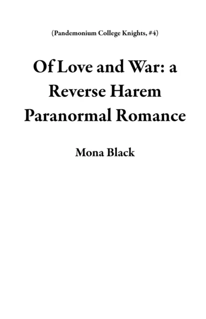 Of Love and War: a Reverse Harem Paranormal Romance