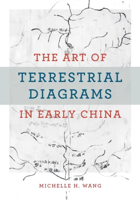 Art of Terrestrial Diagrams in Early China