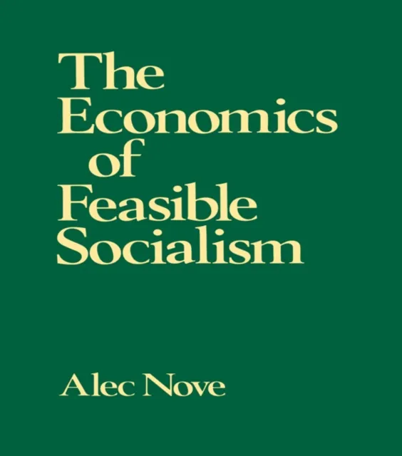 Economics of Feasible Socialism