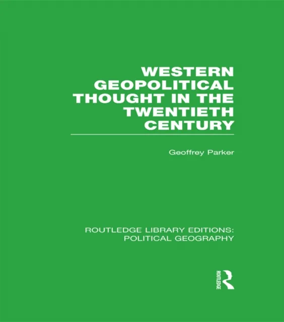 Western Geopolitical Thought in the Twentieth Century