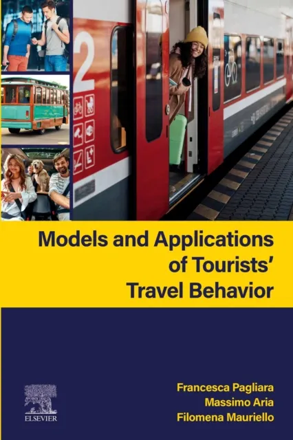 Models and Applications of Tourists' Travel Behavior