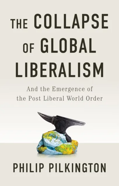 Collapse of Global Liberalism