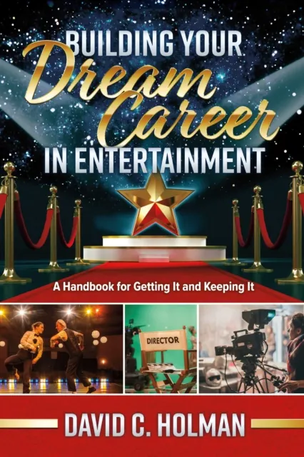 Building Your Dream Career in Entertainment