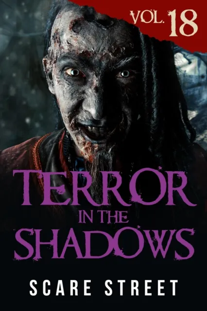 Terror in the Shadows Vol. 18