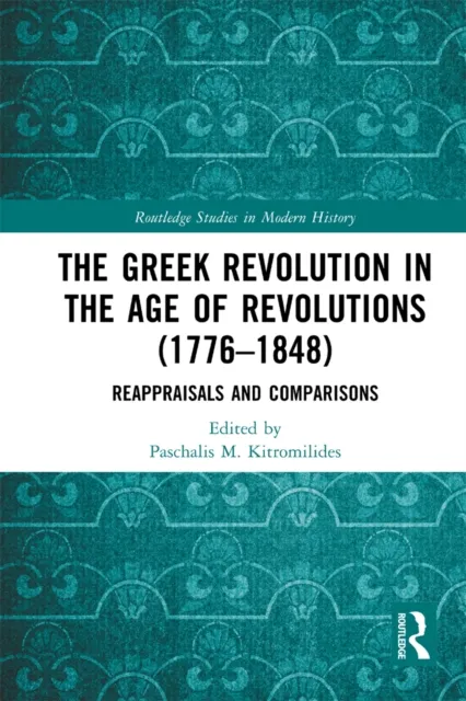 Greek Revolution in the Age of Revolutions (1776-1848)