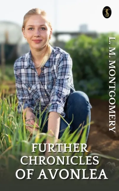Further Chronicles of Avonlea