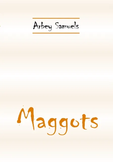 Maggots