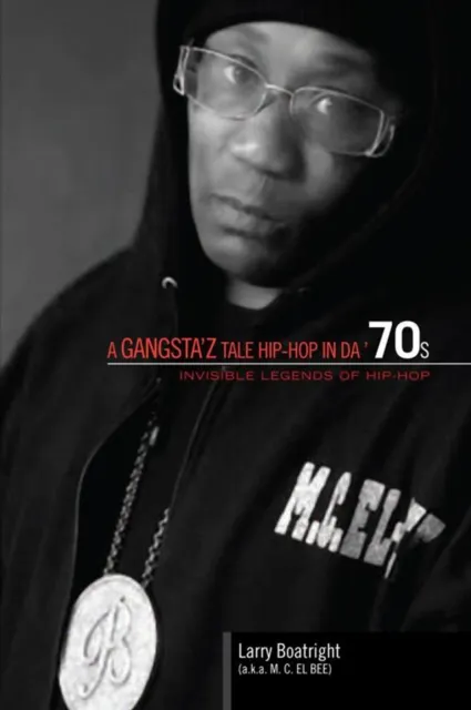 Gangsta'z Tale Hip-Hop in Da '70S