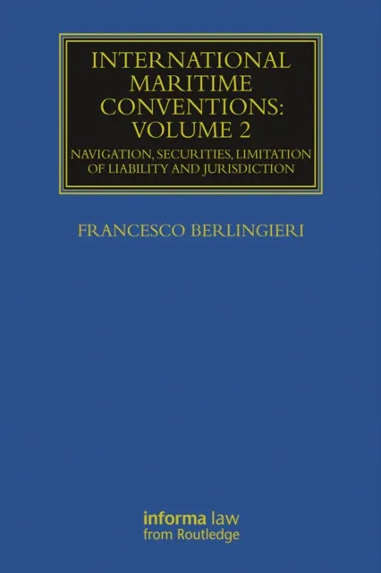 International Maritime Conventions (Volume 2)