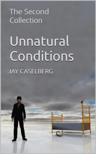 Unnatural Conditions