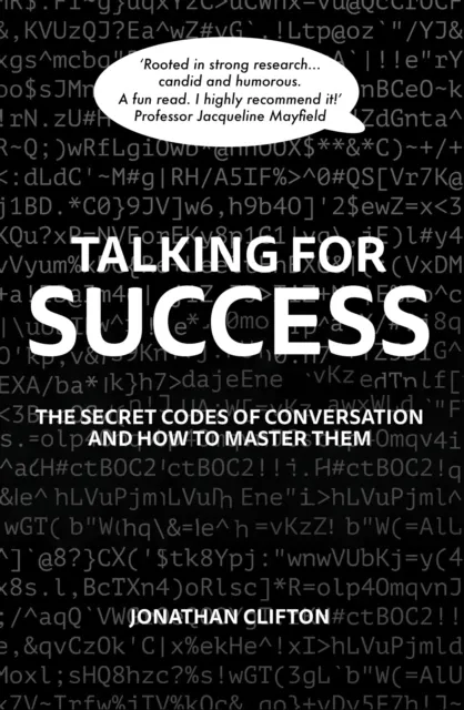 Talking For Success - The Secret Codes of Conversation - and How to Master Them