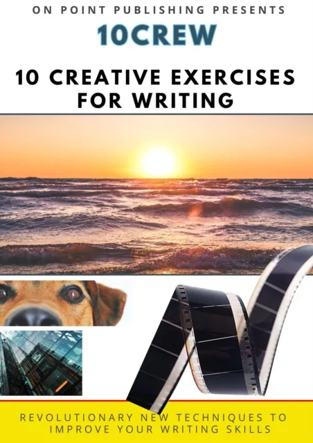 10Crew: 10 Creative Exercises for Writing