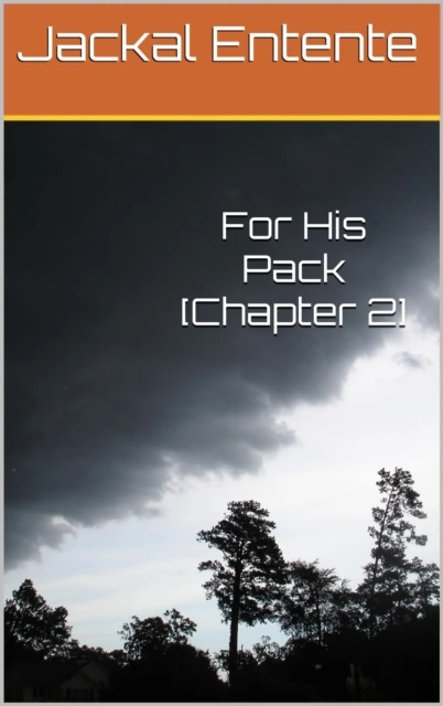 For His Pack [Chapter 2]