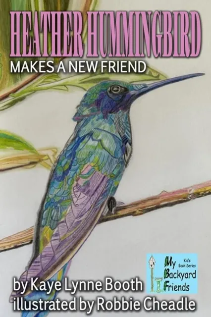 Heather Hummingbird Makes a New Friend