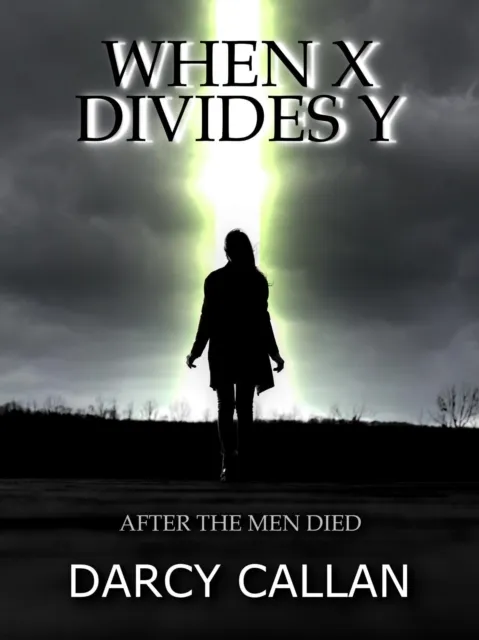 When X Divides Y: After the Men Died