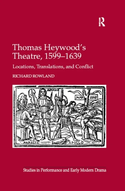 Thomas Heywood's Theatre, 1599,1639