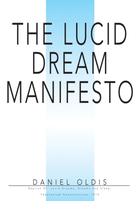 Lucid Dream Manifesto