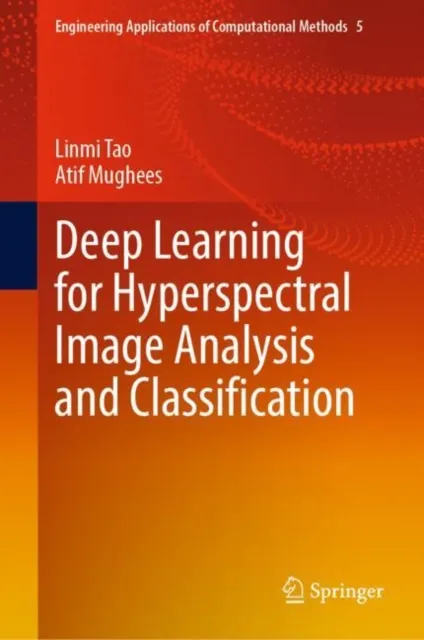 Deep Learning for Hyperspectral Image Analysis and Classification