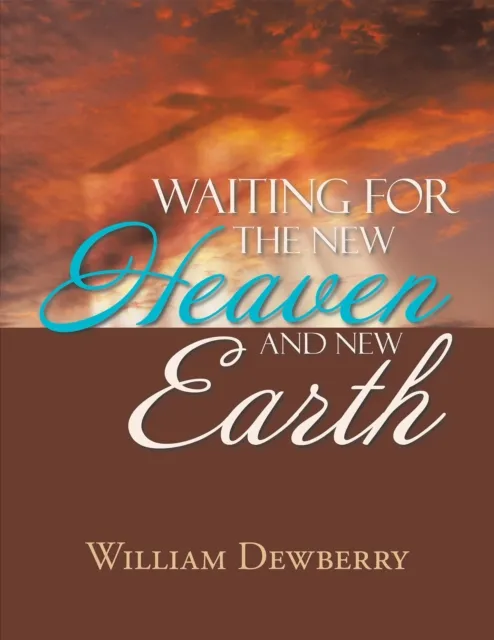 Waiting for the New Heaven and New Earth