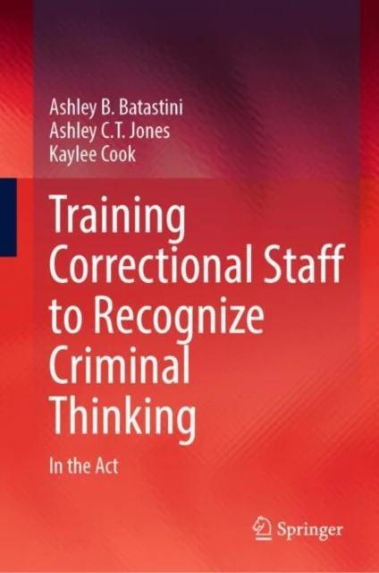 Training Correctional Staff to Recognize Criminal Thinking