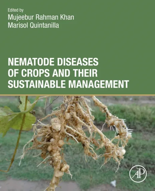 Nematode Diseases of Crops and Their Sustainable Management
