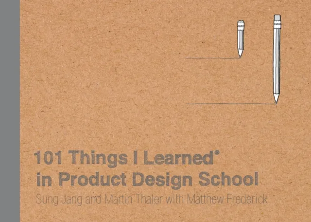 101 Things I Learned(R) in Product Design School