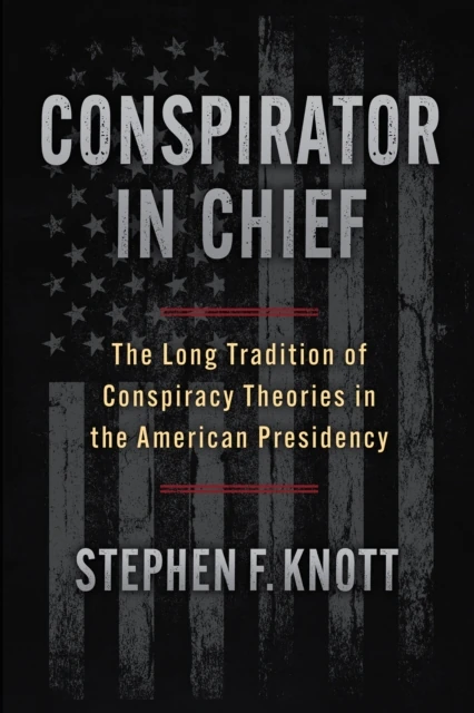 Conspirator in Chief
