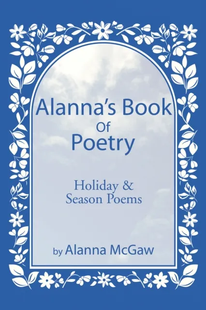 Alanna's Book of Poetry
