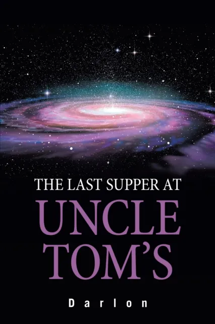 Last Supper at Uncle Tom's
