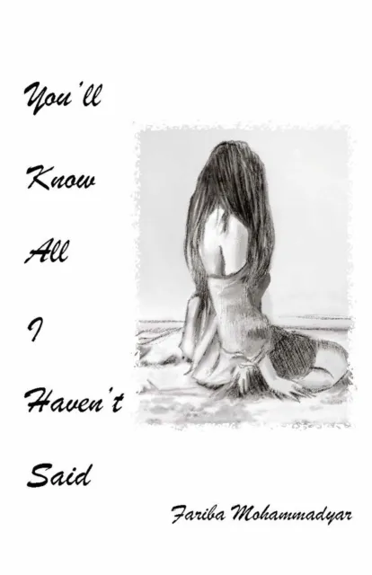 You'll Know All I Haven't Said