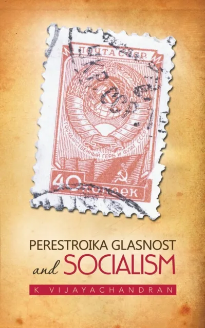 Perestroika Glasnost and Socialism