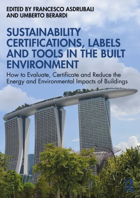 Sustainability Certifications, Labels and Tools in the Built Environment