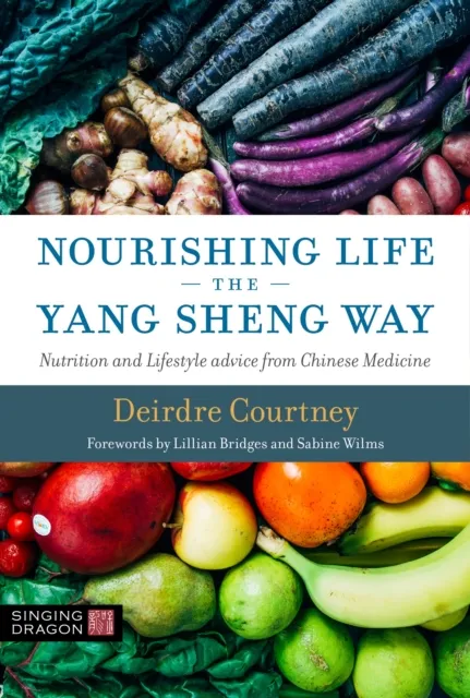Nourishing Life the Yang Sheng Way