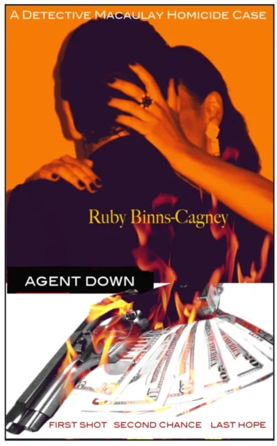 Agent Down: A Detective Macaulay Homicide Case