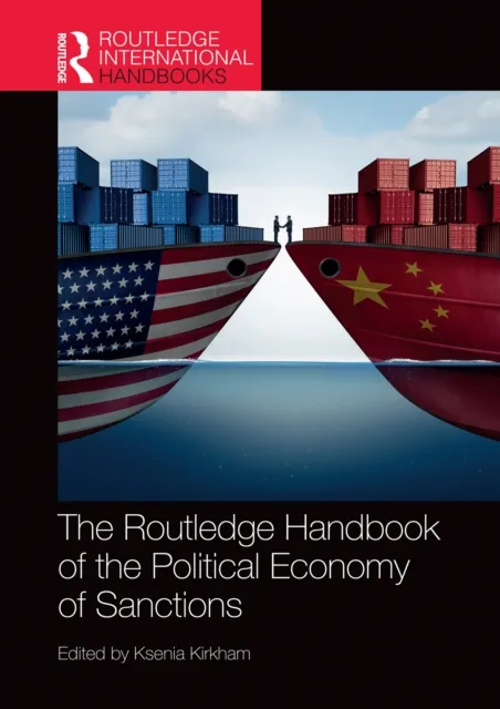 Routledge Handbook of the Political Economy of Sanctions