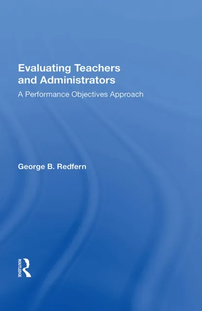 Evaluating Teachers and Administrators