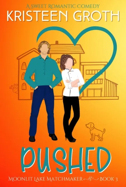 Pushed: A Sweet Enemies-to-Lovers Romantic Comedy