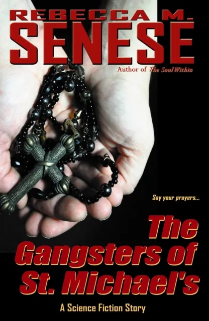 Gangsters of St. Michael's: A Science Fiction Story