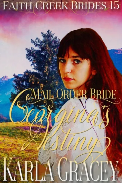 Mail Order Bride - Georgina's Destiny