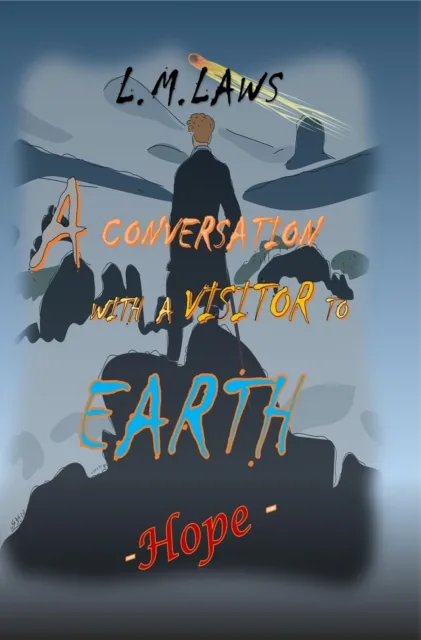 Conversation with a Visitor to Earth