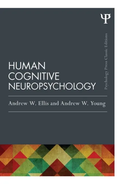 Human Cognitive Neuropsychology (Classic Edition)