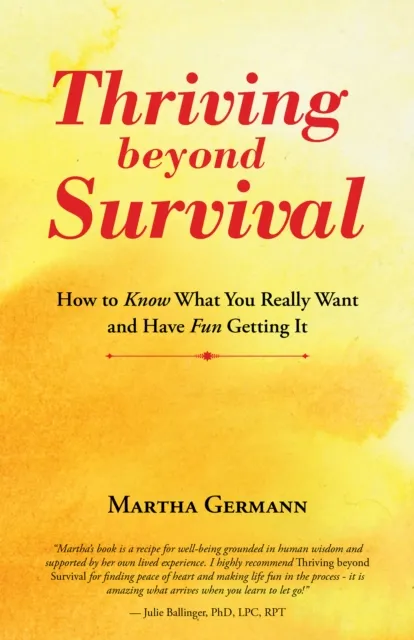 Thriving Beyond Survival