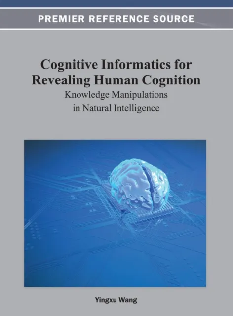 Cognitive Informatics for Revealing Human Cognition: Knowledge Manipulations in Natural Intelligence