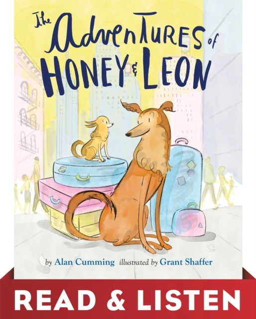Adventures of Honey & Leon:Read & Listen Edition
