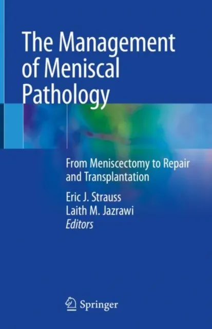 Management of Meniscal Pathology