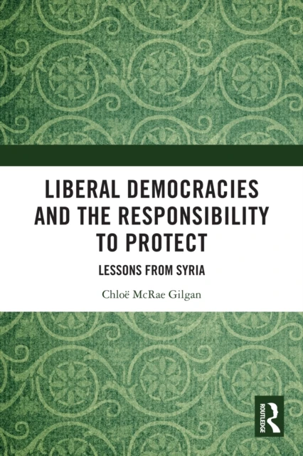 Liberal Democracies and the Responsibility to Protect