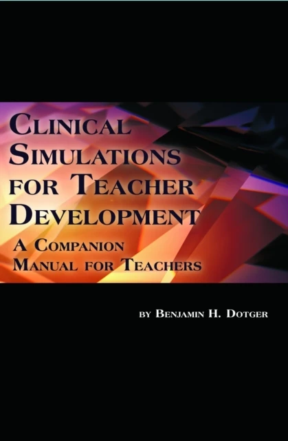 Clinical Simulations for Teacher Development
