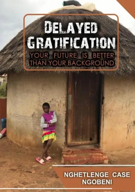 Delayed Gratification